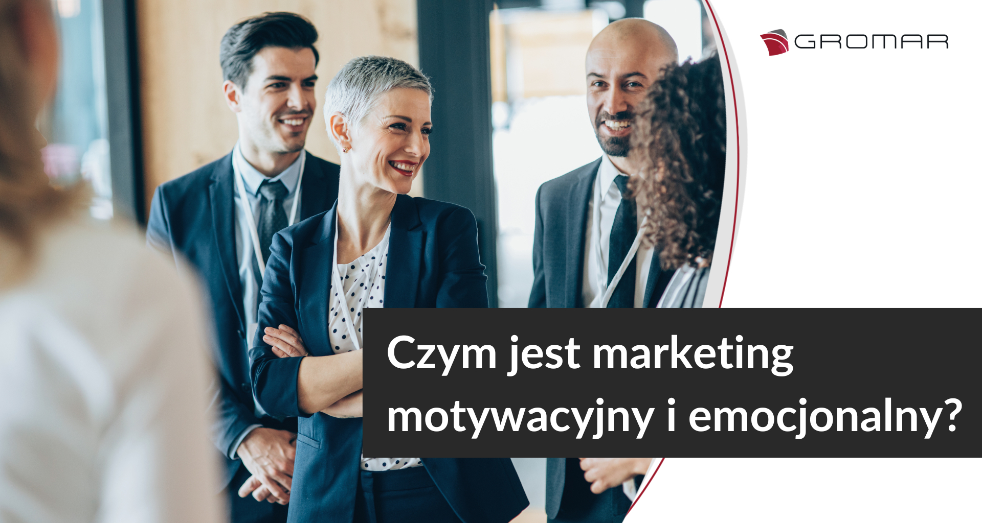 Czym jest marketing motywacyjny i emocjonalny?