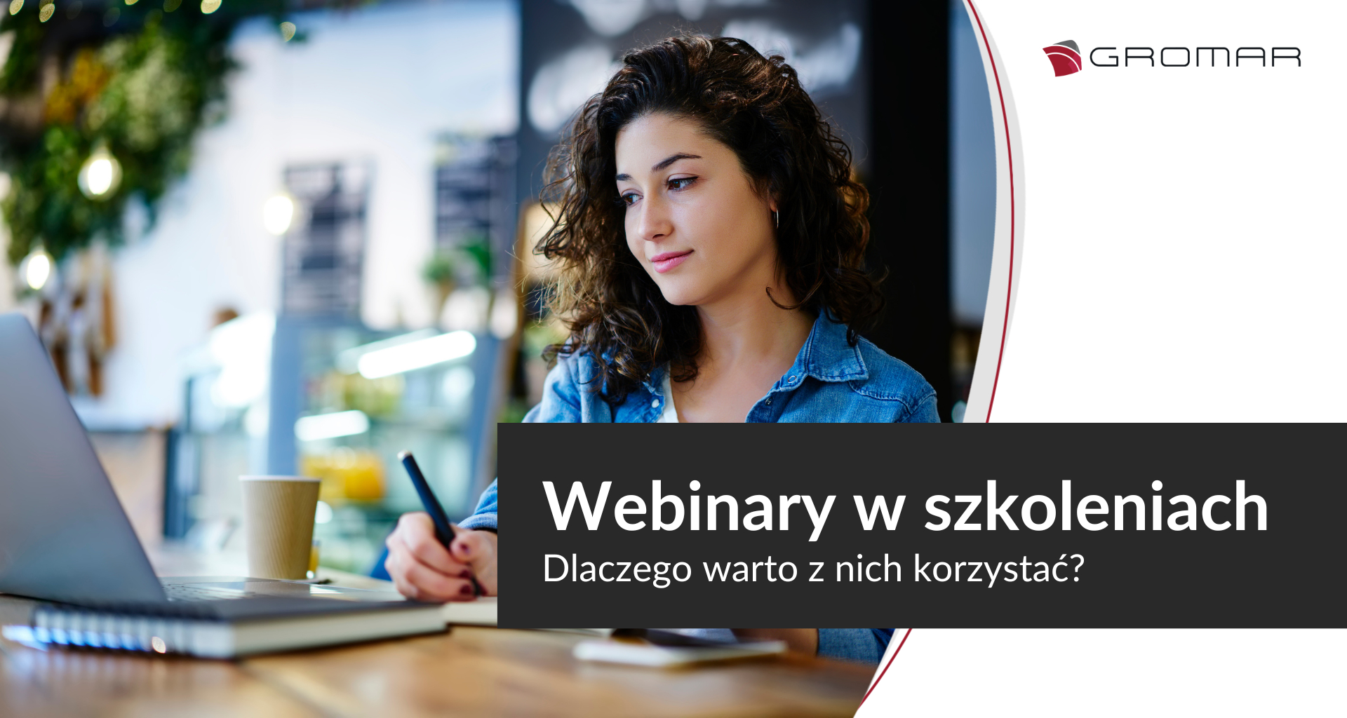 Webinary - dlaczego warto korzystać ze szkoleń i seminariów na żywo w Internecie?