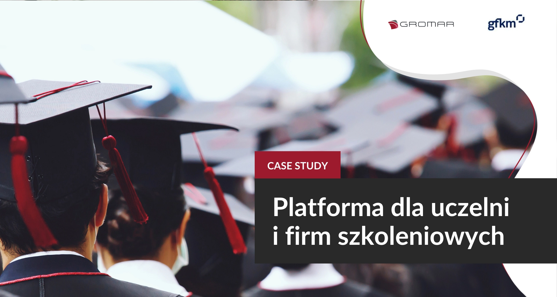 Platforma LMS dla uczelni, szkół i firm szkoleniowych. Case study GFKM.